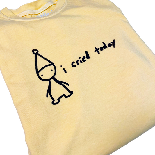 i cried today Shirt